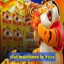 slot machines in bars