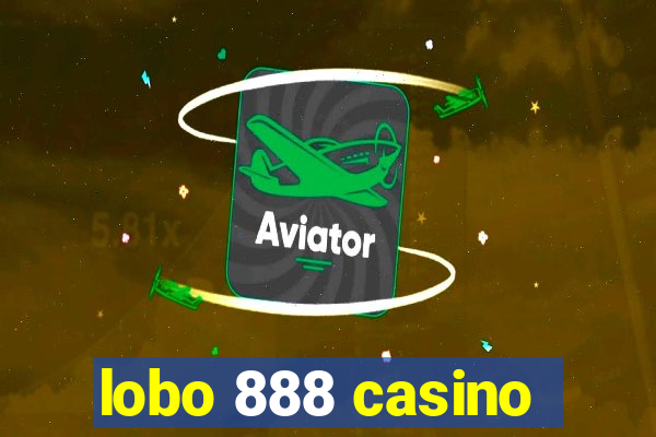 lobo 888 casino