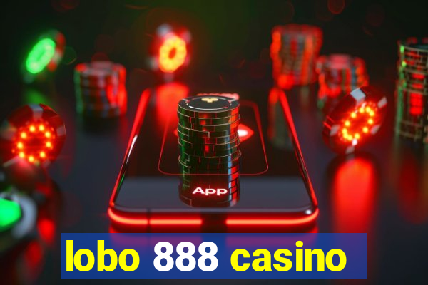 lobo 888 casino