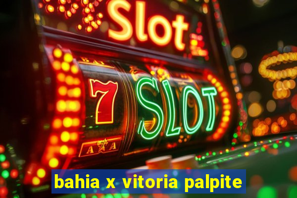 bahia x vitoria palpite