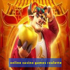 online casino games roulette