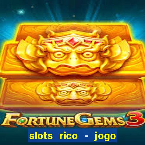 slots rico - jogo de cartas