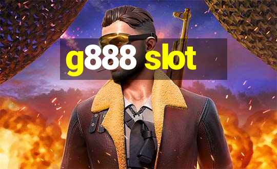 g888 slot