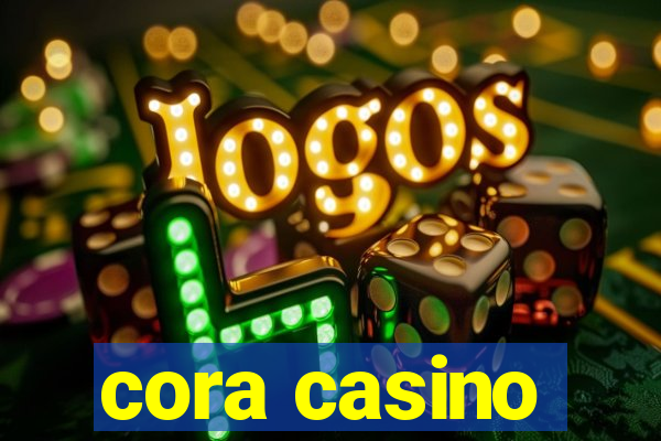 cora casino