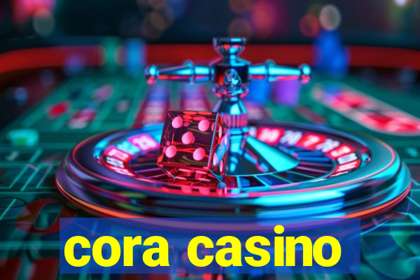 cora casino