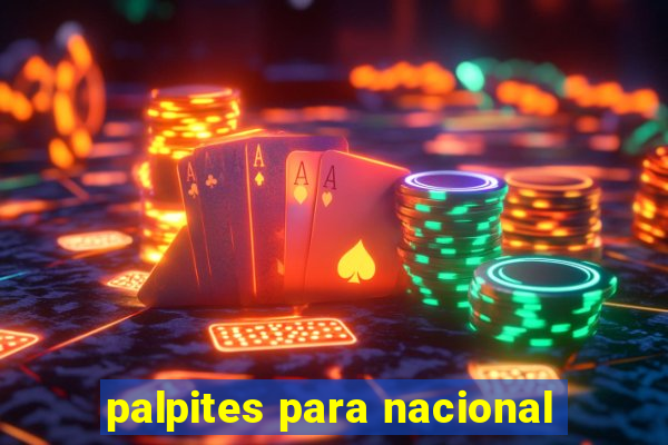 palpites para nacional