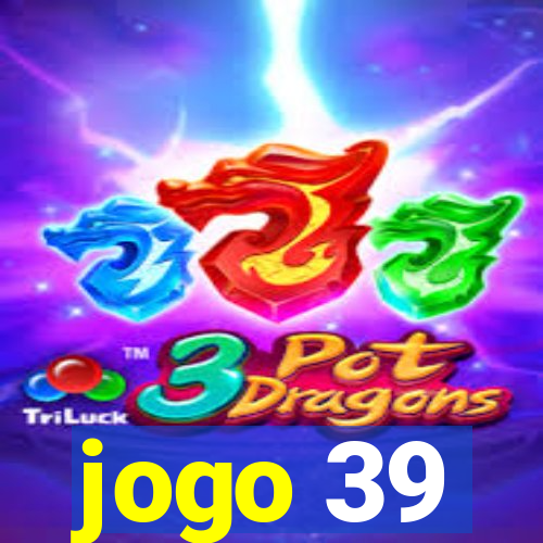 jogo 39