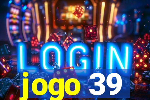 jogo 39