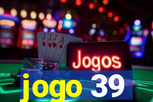 jogo 39