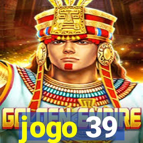 jogo 39