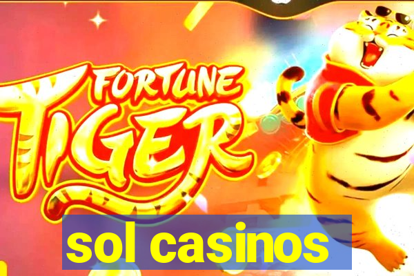 sol casinos