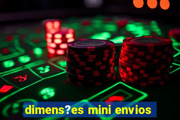 dimens?es mini envios