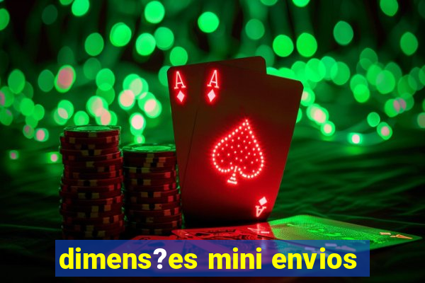 dimens?es mini envios