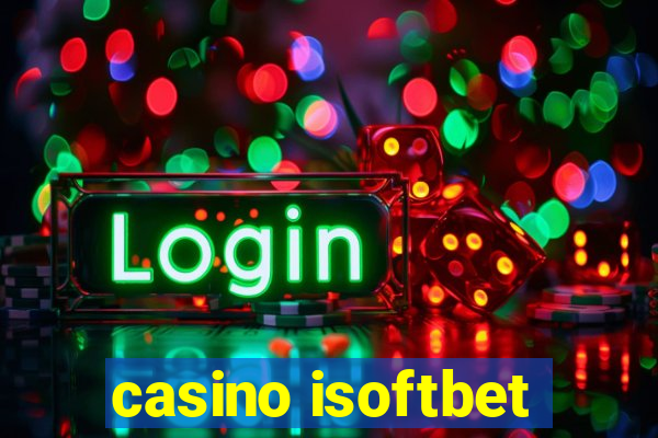 casino isoftbet