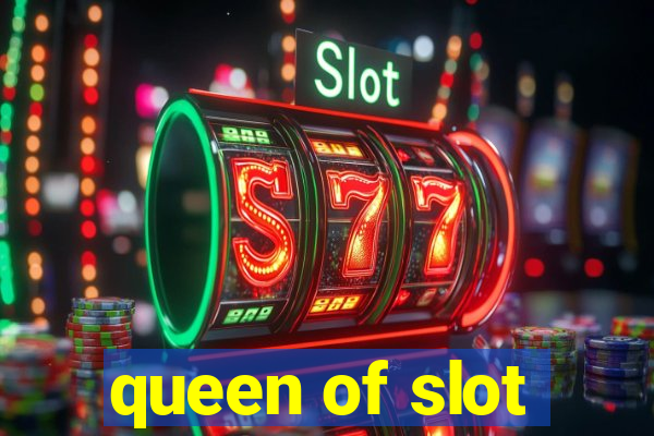 queen of slot