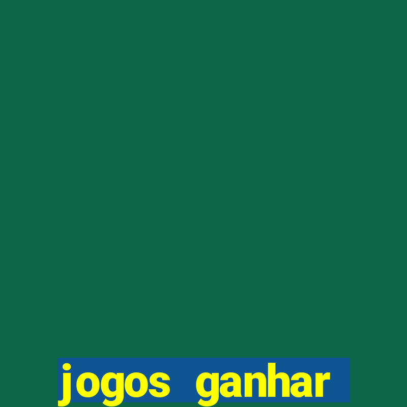 jogos ganhar dinheiro online