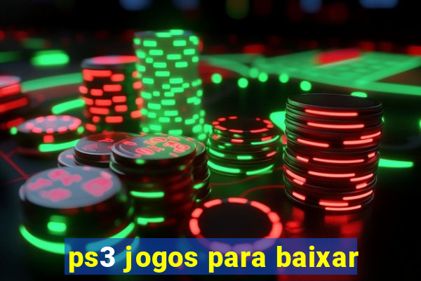 ps3 jogos para baixar