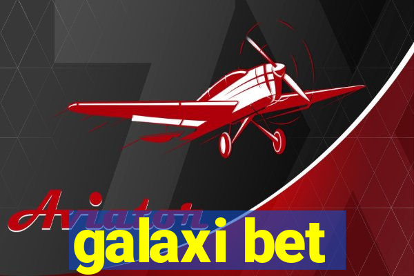 galaxi bet