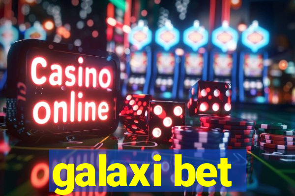 galaxi bet