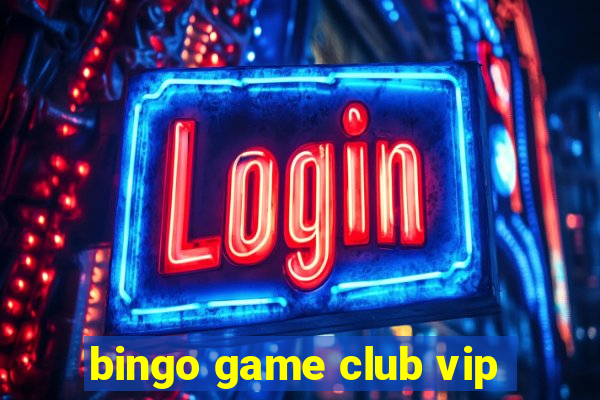 bingo game club vip