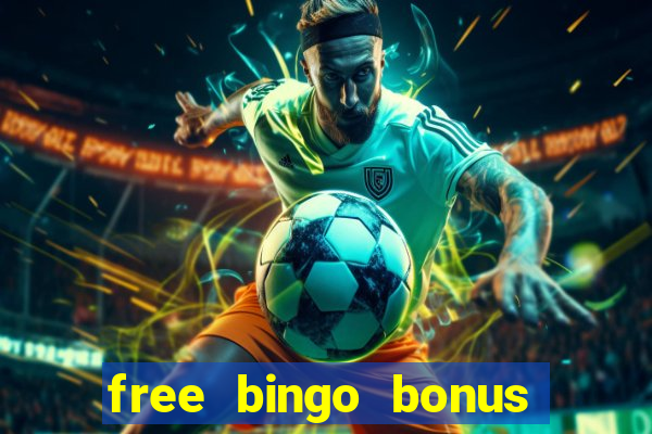 free bingo bonus no card details