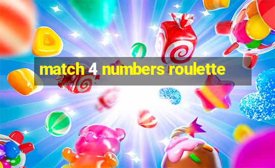 match 4 numbers roulette