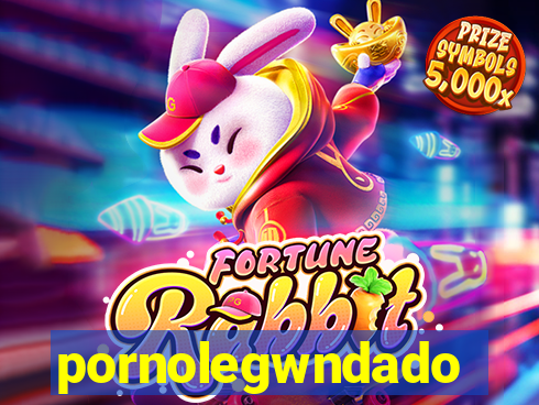 pornolegwndado