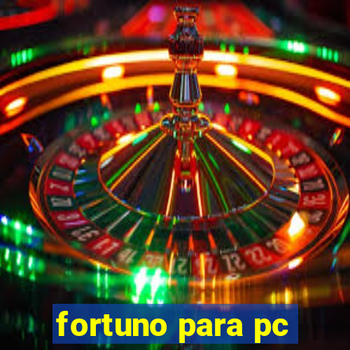 fortuno para pc