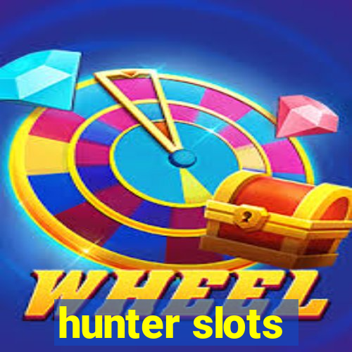 hunter slots