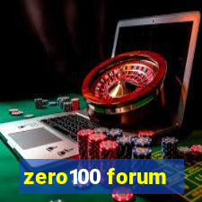 zero100 forum