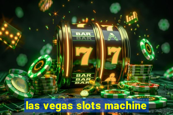 las vegas slots machine