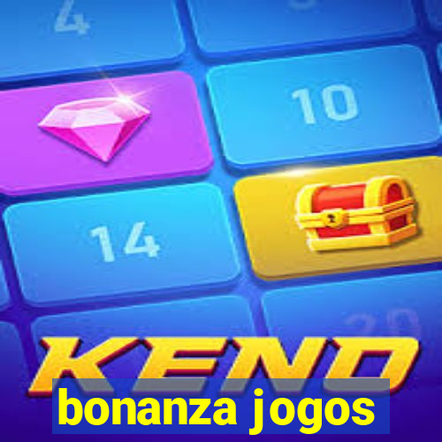 bonanza jogos