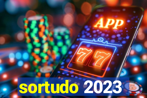 sortudo 2023