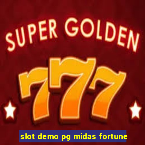 slot demo pg midas fortune