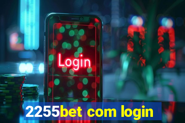 2255bet com login