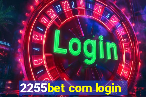 2255bet com login