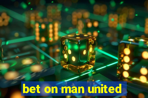 bet on man united