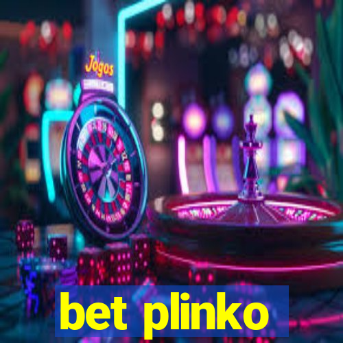 bet plinko