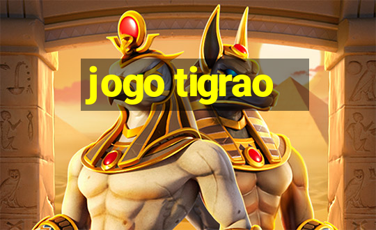 jogo tigrao