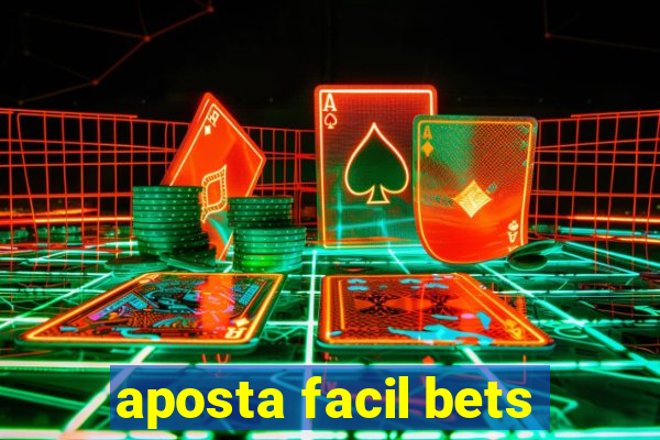 aposta facil bets