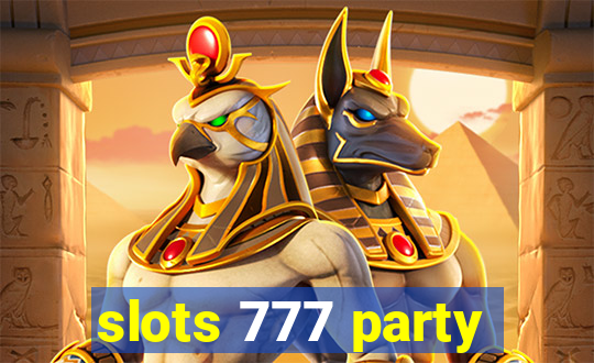 slots 777 party