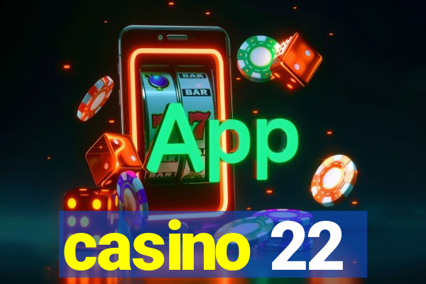 casino 22