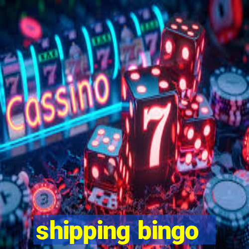 shipping bingo