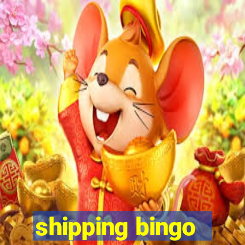 shipping bingo