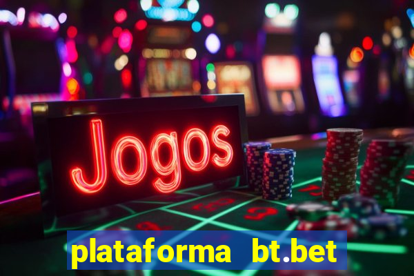 plataforma bt.bet é confiável