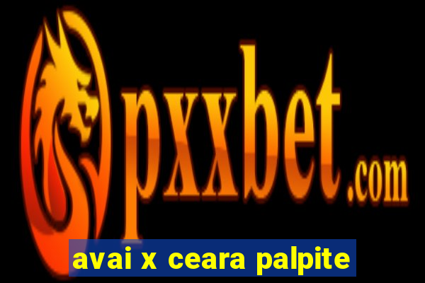 avai x ceara palpite