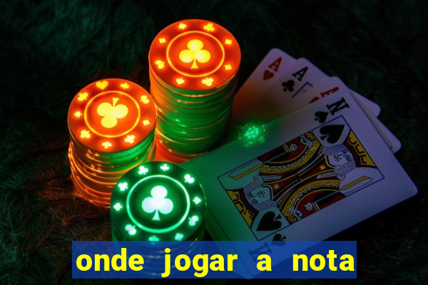 onde jogar a nota do enem