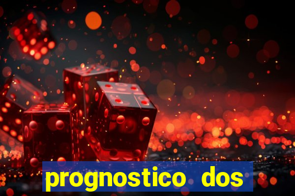 prognostico dos jogos de hoje