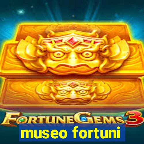 museo fortuni