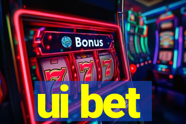 ui bet